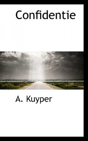 Kniha Confidentie A Kuyper