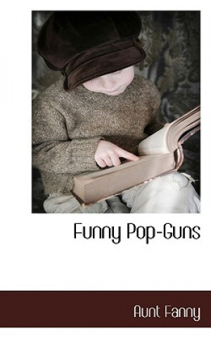 Libro Funny Pop-Guns Aunt Fanny