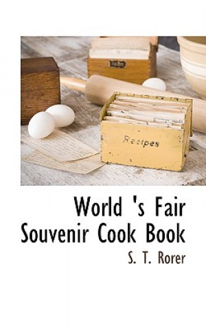 Kniha World 's Fair Souvenir Cook Book S T Rorer