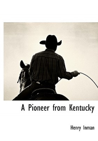 Könyv Pioneer from Kentucky Henry Inman