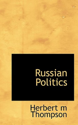 Książka Russian Politics Herbert M Thompson