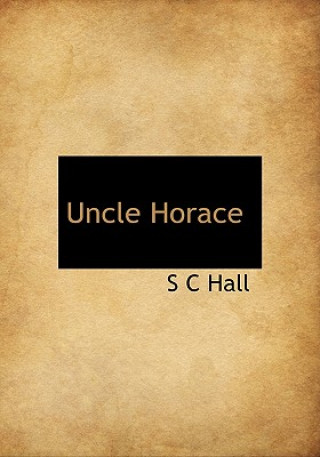 Könyv Uncle Horace S C Hall