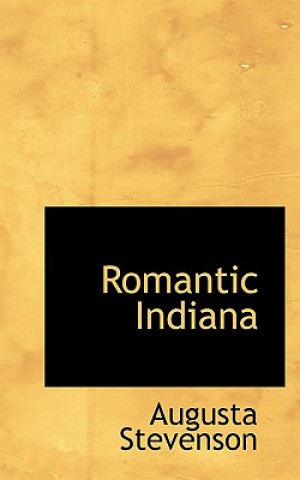 Carte Romantic Indiana Augusta Stevenson