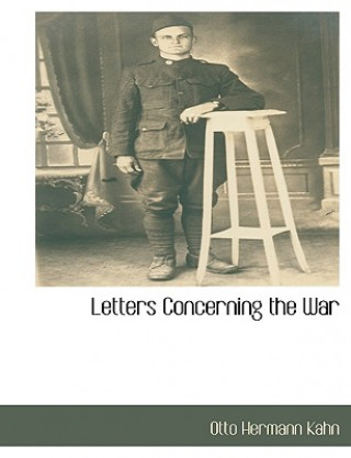 Kniha Letters Concerning the War Otto Hermann Kahn