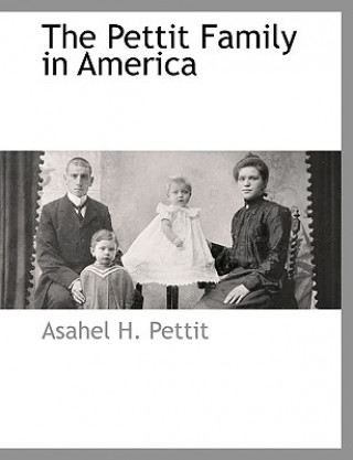 Carte Pettit Family in America Asahel H. Pettit