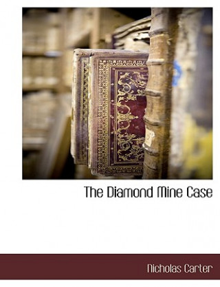 Kniha Diamond Mine Case Nicholas Carter
