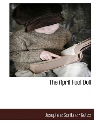 Buch April Fool Doll Josephine Scribner Gates