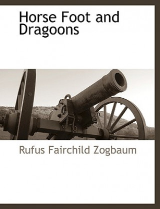 Carte Horse Foot and Dragoons Rufus Fairchild Zogbaum