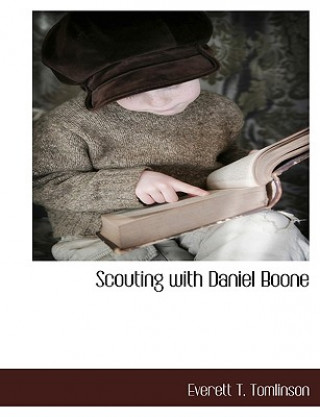 Livro Scouting with Daniel Boone Everett T. Tomlinson