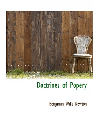 Knjiga Doctrines of Popery Benjamin Wills Newton