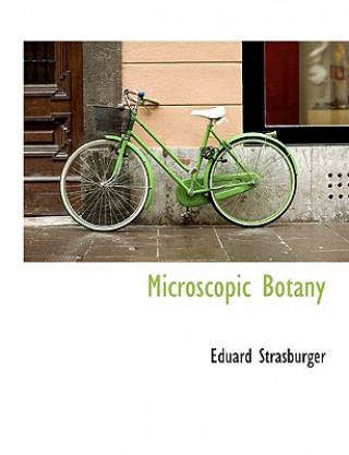 Βιβλίο Microscopic Botany Eduard Strasburger