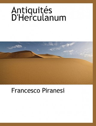 Kniha Antiquit s D'Herculanum Francesco Piranesi