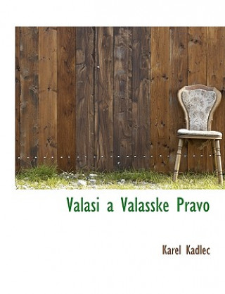 Könyv Valasi a Valasske Pravo Karel Kadlec