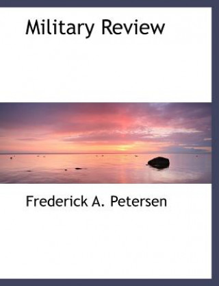 Buch Military Review Frederick A. Petersen