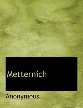 Kniha Metternich Anonymous