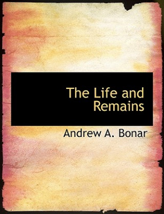 Kniha Life and Remains Andrew Alexander Bonar