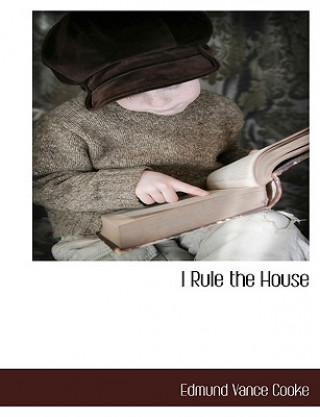 Könyv I Rule the House Edmund Vance Cooke