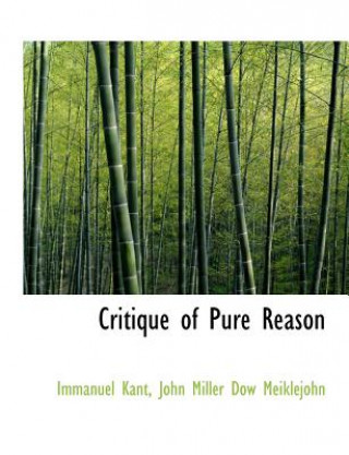 Kniha Critique of Pure Reason John Miller Dow Meiklejohn