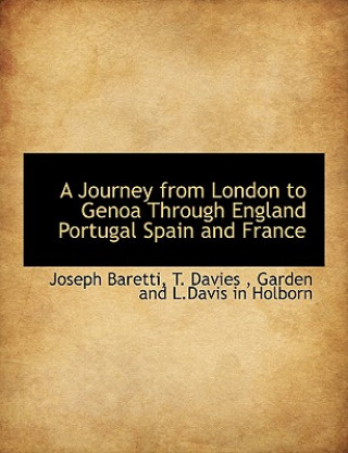 Kniha Journey from London to Genoa Through England Portugal Spain and France Joseph Baretti