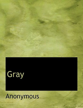 Carte Gray Anonymous