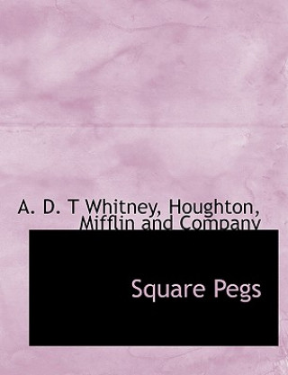Книга Square Pegs Adeline Dutton Whitney
