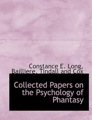 Kniha Collected Papers on the Psychology of Phantasy Constance E. Long