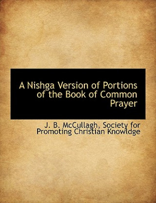 Buch Nishga Version of Portions of the Book of Common Prayer J. B. McCullagh