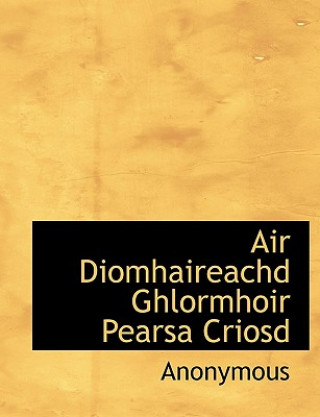 Książka Air Diomhaireachd Ghlormhoir Pearsa Criosd Anonymous