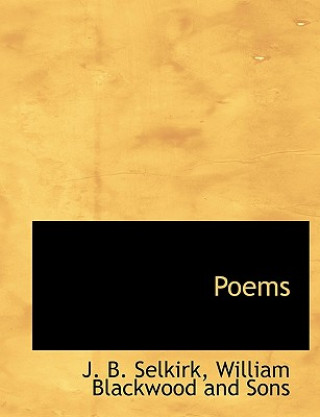 Könyv Poems J B Selkirk