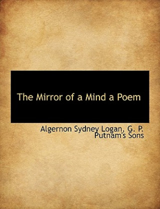 Carte Mirror of a Mind a Poem Algernon Sydney Logan