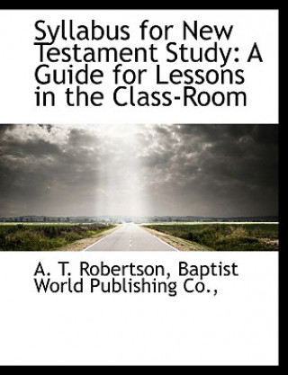 Knjiga Syllabus for New Testament Study A T Robertson