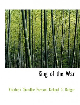 Knjiga King of the War Elizabeth Chandlee Forman