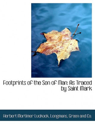 Livre Footprints of the Son of Man Herbert Mortimer Luckock