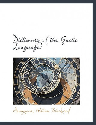 Carte Dictionary of the Gaelic Language Anonymous