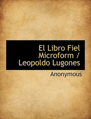 Book Libro Fiel Microform / Leopoldo Lugones Anonymous