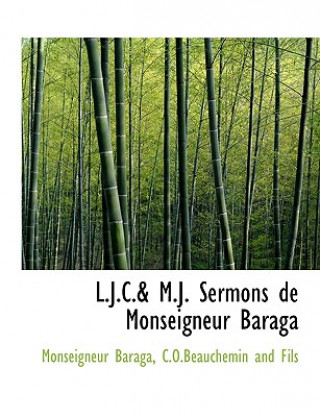 Buch L.J.C.& M.J. Sermons de Monseigneur Baraga Monseigneur Baraga