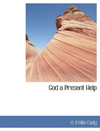 Book God a Present Help H Emilie Cady