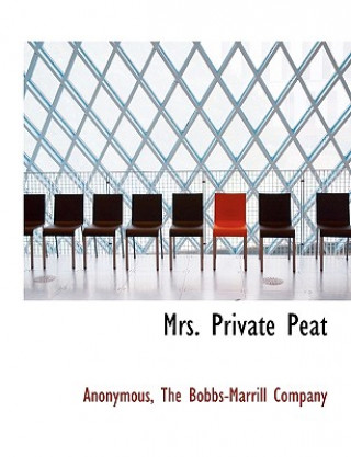 Książka Mrs. Private Peat Anonymous