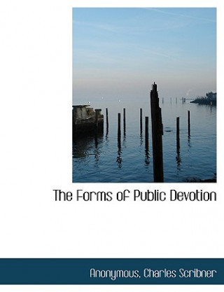 Kniha Forms of Public Devotion Anonymous