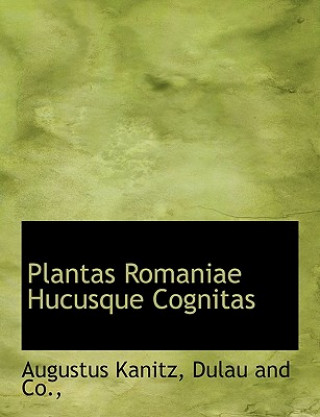 Carte Plantas Romaniae Hucusque Cognitas Augustus Kanitz