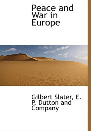 Buch Peace and War in Europe Gilbert Slater