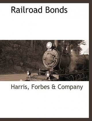 Knjiga Railroad Bonds Forbes &. Company Harris