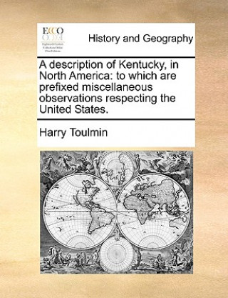Carte Description of Kentucky, in North America Harry Toulmin
