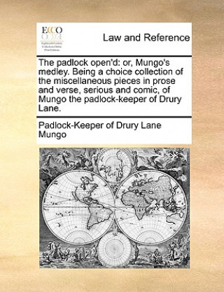 Boek Padlock Open'd Padlock-Keeper of Drury Lane Mungo