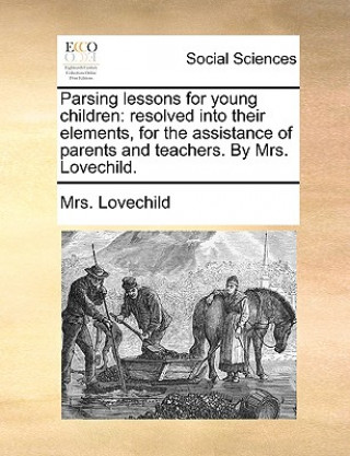 Kniha Parsing Lessons for Young Children Mrs. Lovechild