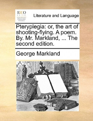 Knjiga Pteryplegia George Markland