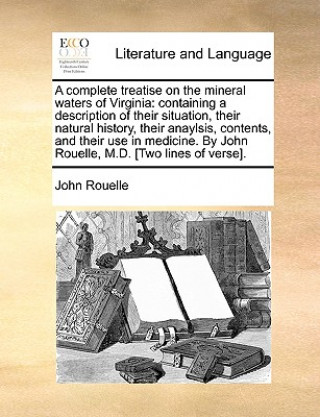 Carte Complete Treatise on the Mineral Waters of Virginia John Rouelle