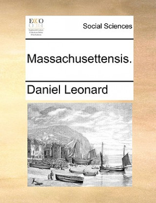 Buch Massachusettensis. Daniel Leonard