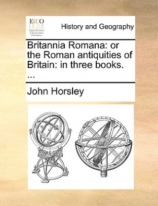 Carte Britannia Romana John Horsley