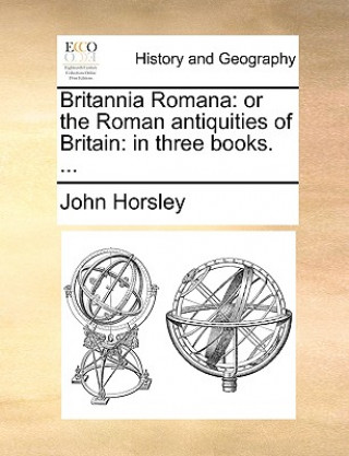 Livre Britannia Romana John Horsley